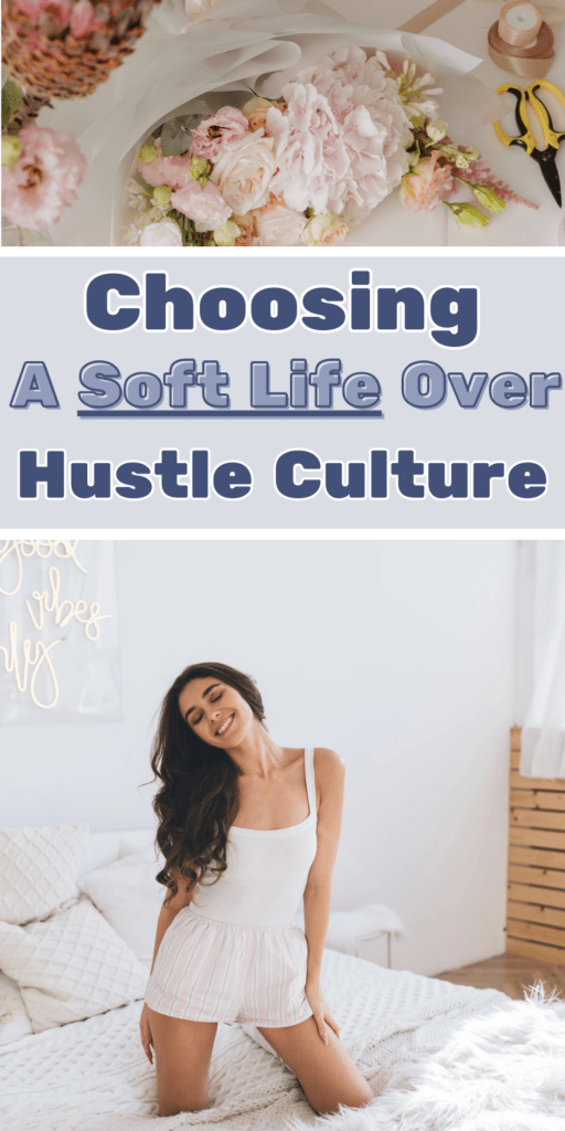 choosing a soft life